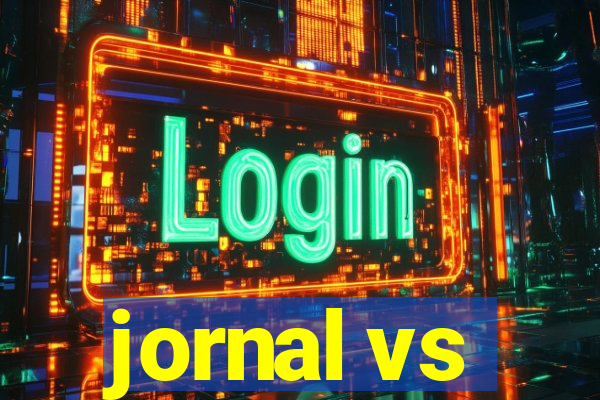 jornal vs